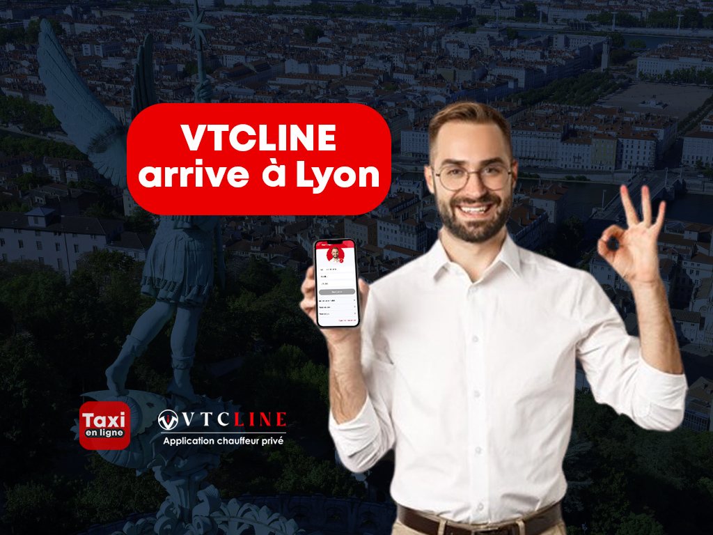 VTCLINE débarque à Lyon : Révolutionnez votre expérience de chauffeur  - TAXIENLIGNE